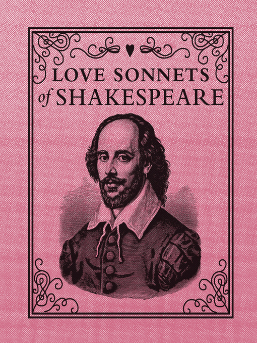 Title details for Love Sonnets of Shakespeare by William Shakespeare - Available
